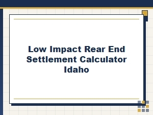 Low Impact Rear-End Settlement Calculator in Idaho